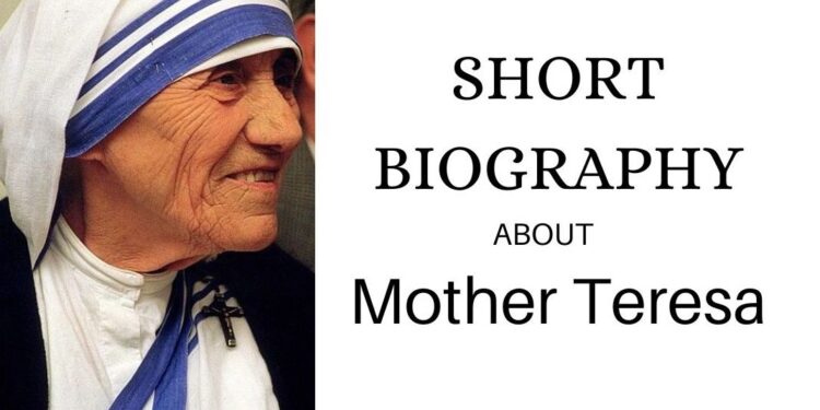 Short biography about mother teresa