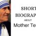 Short biography about mother teresa
