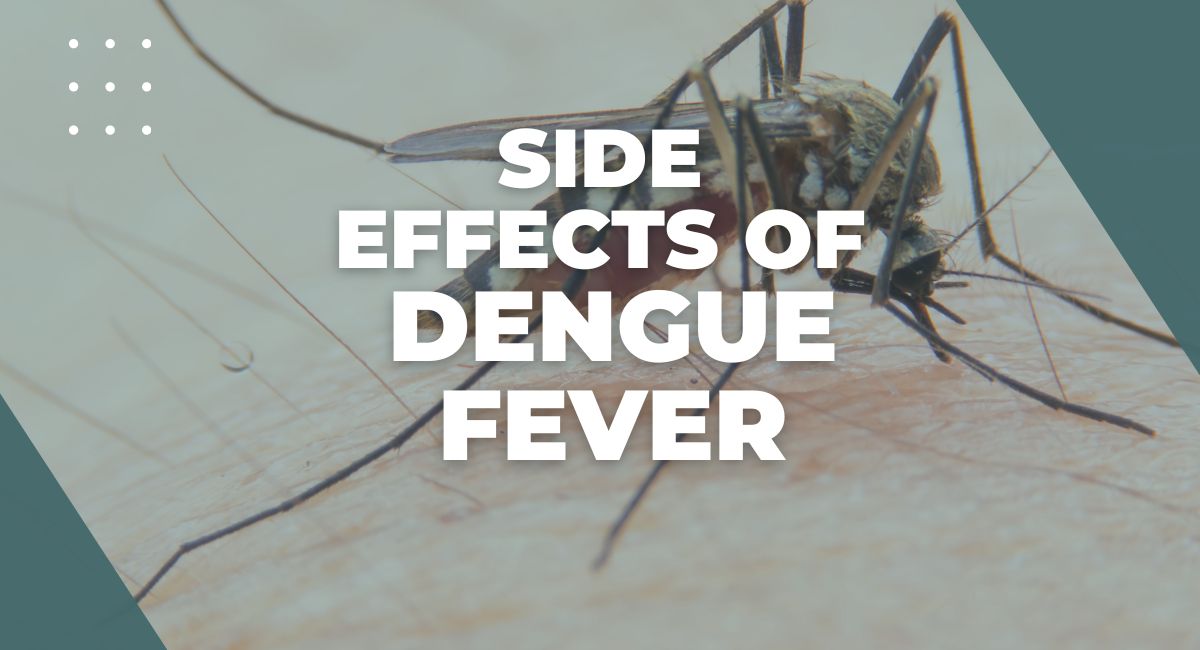 5 Long-term side effects of dengue fever