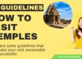 how to visit temples step by step guidelines